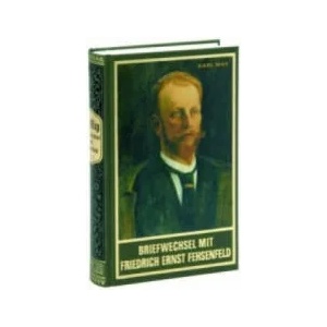 Briefwechsel mit Friedrich Ernst Fehsenfeld. Bd. 2 | Dieter Sudhoff, Hans-Dieter Steinmetz, Karl May (2008)