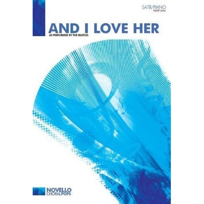 The Beatles And I Love Her SATB/Piano noty na sborový zpěv klavír
