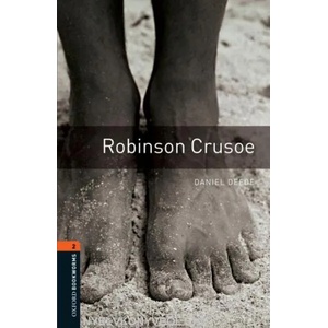 Oxford Bookworms Library: Level 2: : Robinson Crusoe (2008)