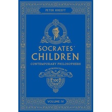 Socrates Children Volume IV: Contemporary Philosophers Kreeft PeterPaperback