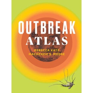 The Outbreak Atlas | Rebecca Katz (2024)