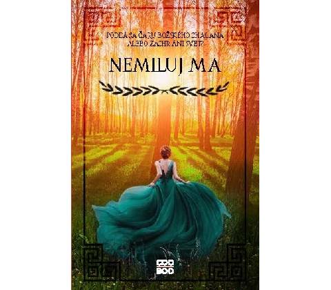 Nemiluj ma