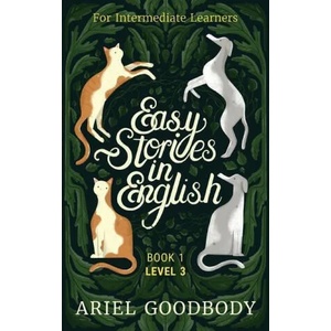 Easy Stories in English for Intermediate Learners (2021)