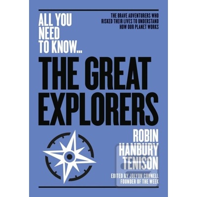 The Great Explorers Robin Hanbury-Tenison