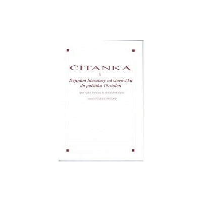 Čítanka k dějinám literatury od starověku do počátku 19. století
