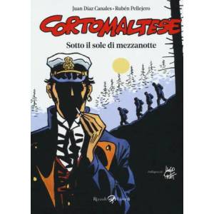Sotto il sole di mezzanotte. Corto Maltese | Juan Díaz Canales, Rubén Pellejero, F. Satta (ISBN: 9788817083034)