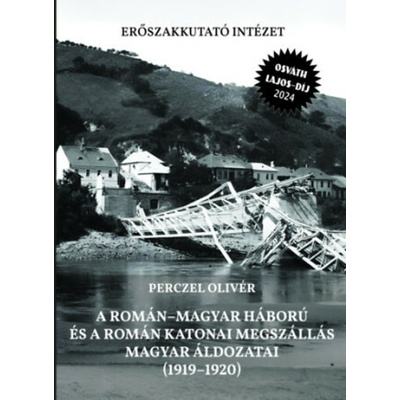 A román-magyar háború és a román katonai megszállás magyar áldozatai (1919-1920)