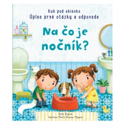 Na čo je nočník? (neuvedený autor)(Leporelo)