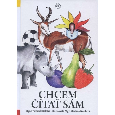 Chcem čítať sám - Baloha František
