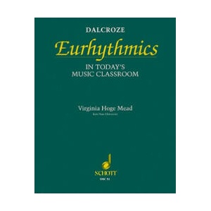 DALCROZE EURHYTHMICS | VIRGINIA HOGE MEAD (ISBN: 9780930448516)