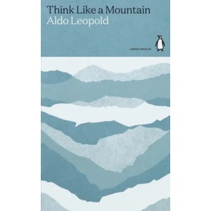 Think Like a Mountain (ISBN: 9780241514665)