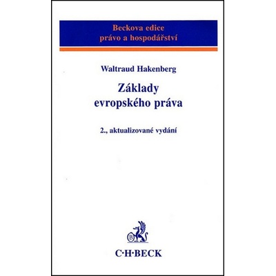 Základy evropského práva 2., aktualizované vydání - Waltraud Hakenberg