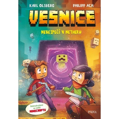 Minecraft - Vesnice 2: Nebezpečí v Netheru - Karl Olsberg