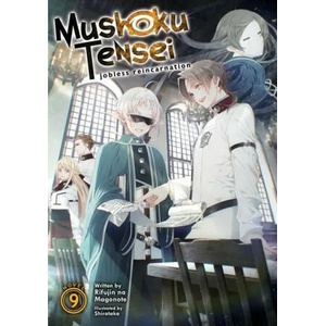 Mushoku Tensei: Jobless Reincarnation (Light Novel) Vol. 9 (2021)