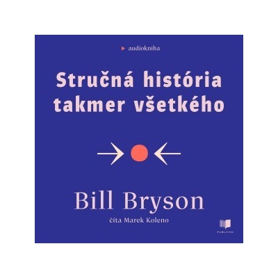 Stručná história takmer všetkého
