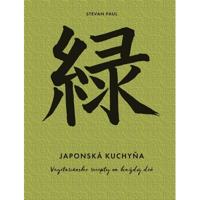 Japonská kuchyňa - Stevan Paul