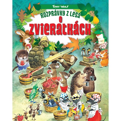 Rozprávky z lesa o zvieratkách 2.vydanie
