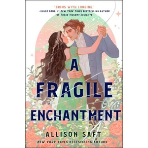 A Fragile Enchantment | SAFT ALLISON (ISBN: 9781250892836)