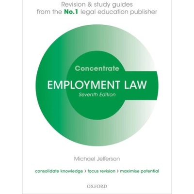 Employment Law Concentrate - Law Revision and Study Guide - Jefferson Michael (Senior Lecturer in Law University of Sheffield)