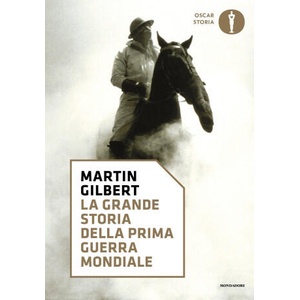 grande storia della prima guerra mondiale | Martin Gilbert (2017)
