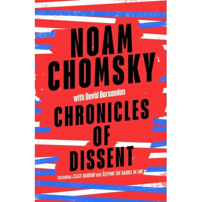Chronicles of Dissent - Noam Chomsky