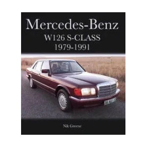 Mercedes-Benz W126 S-Class 1979-1991 | Nik Greene (ISBN: 9781785005411)