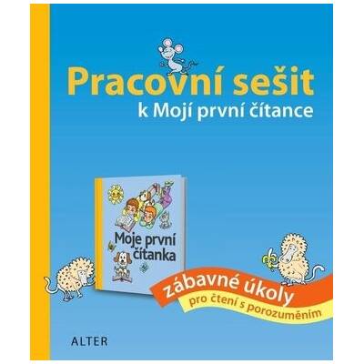Pracovní sešit k Mojí první čítance - Hana Staudková