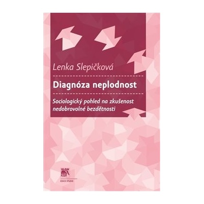 Diagnóza neplodnost - Lenka Slepičková