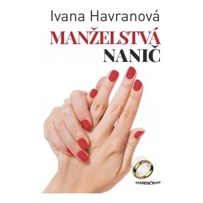 Manželstvá nanič - Ivana Havranová