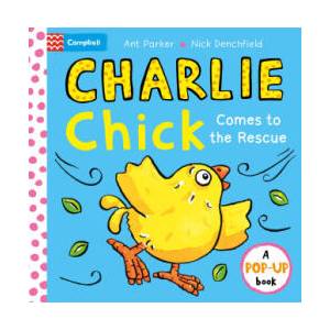 Charlie Chick Comes to the Rescue! Pop-Up Book (ISBN: 9781035040544)