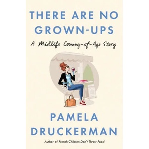 There Are No Grown-Ups (ISBN: 9781784160449)