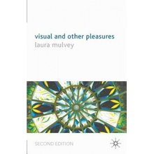 Visual and Other Pleasures Mulvey L