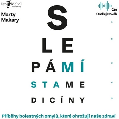Slepá místa medicíny - Marty Makary