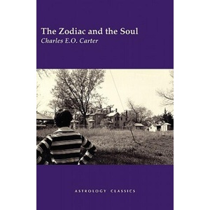 Zodiac and the Soul | Charles E. O. Carter (ISBN: 9781933303338)