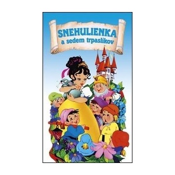 Snehulienka a sedem trpaslikov - Kolektív autorov
