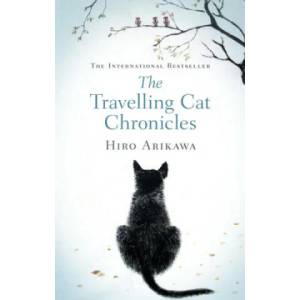 The Travelling Cat Chronicles | Hiro Arikawa (ISBN: 9780857526335)