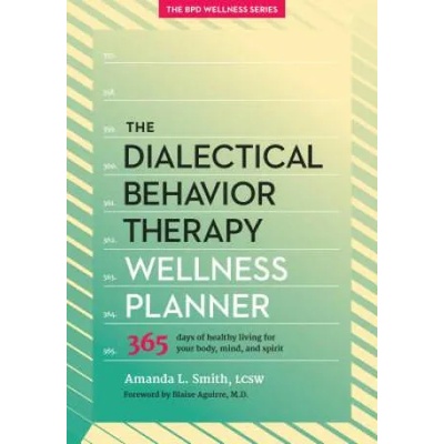 Dialectical Behavior Therapy Wellness Planner | Amanda L. Smith