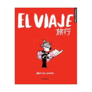 El viaje / The Trip | Guerrero, Agustina (ISBN: 9788426407559)