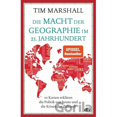 Die Macht der Geographie im 21. Jahrhundert - Tim Marshall