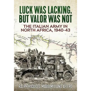 Italian Army in North Africa, 1940-43 | Massimiliano Afiero (ISBN: 9781913336165)