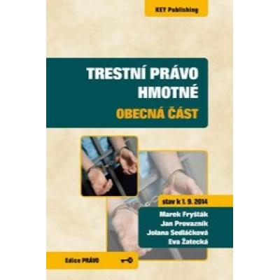 Trestní právo hmotné - Marek Fryšták a kolektív