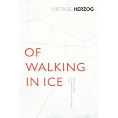 Of Walking in Ice - Herzog Werner