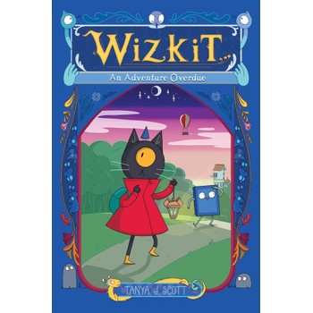 Wizkit: An Adventure Overdue | Tanya J. Scott