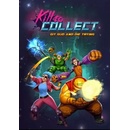 Kill to Collect