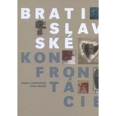 Bratislavské konfrontácie - Sabina Jankovičová, Juraj Mojžiš