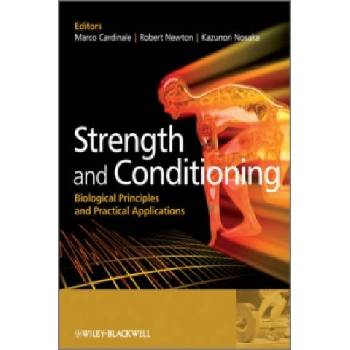 Strength and Conditioning - Biological Principles and Practical Applications | Marco Cardinale
