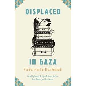 Displaced in Gaza | Norma Hashim, Noor Nabulsi, Zoe Jannuzi (ISBN: 9798888905203)