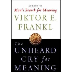 Unheard Cry For Meaning | Viktor Emil Frankl (ISBN: 9780671247362)
