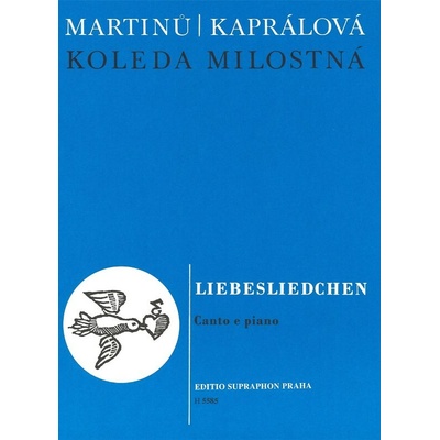 Koleda milostná od Bohuslav Martinů Vítězslava Kaprálová