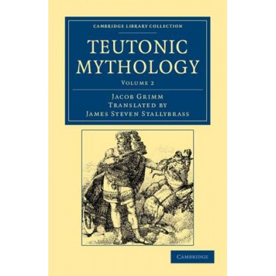 Teutonic Mythology | Jacob GrimmJames Steven Stallybrass
